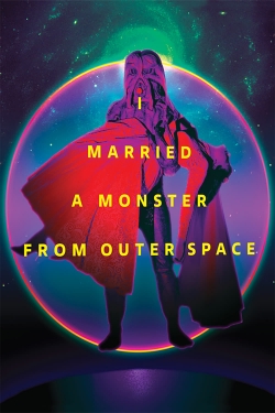 Watch Free I Married a Monster from Outer Space Full Movies MyFamilyTV