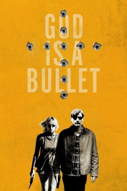 Watch Free God Is a Bullet Full Movies MyFamilyTV