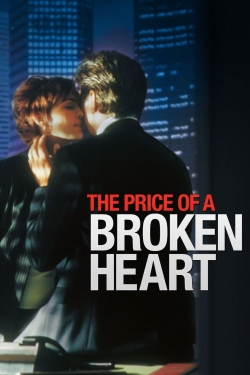 Watch Free The Price of a Broken Heart Full Movies MyFamilyTV