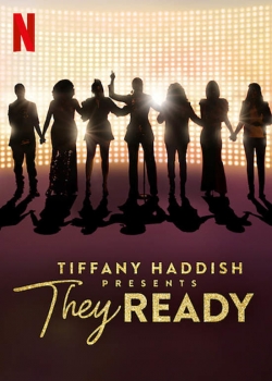 Watch Free Tiffany Haddish Presents: They Ready Full Movies MyFamilyTV