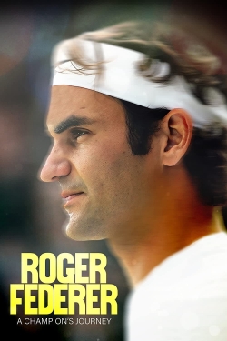 Watch Free Roger Federer: A Champions Journey Full Movies MyFamilyTV