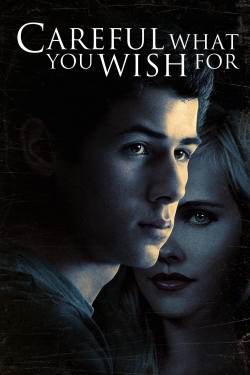 Watch Free Careful What You Wish For Full Movies MyFamilyTV