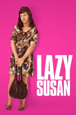 Watch Free Lazy Susan Full Movies MyFamilyTV