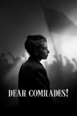 Watch Free Dear Comrades! Full Movies MyFamilyTV