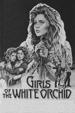 Watch Free Girls of the White Orchid Full Movies MyFamilyTV