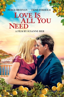 Watch Free Love Is All You Need Full Movies MyFamilyTV