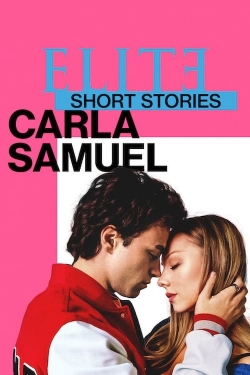 Watch Free Elite Short Stories: Carla Samuel Full Movies MyFamilyTV