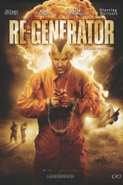 Watch Free Re-Generator Full Movies MyFamilyTV