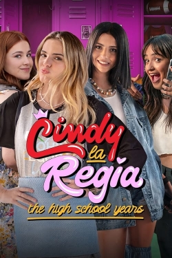 Watch Free Cindy la Regia: The High School Years Full Movies MyFamilyTV