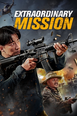 Watch Free Extraordinary Mission Full Movies MyFamilyTV