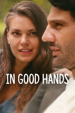 Watch Free In Good Hands Full Movies MyFamilyTV