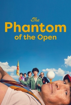 Watch Free The Phantom of the Open Full Movies MyFamilyTV