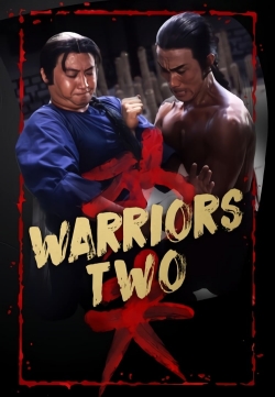 Watch Free Warriors Two Full Movies MyFamilyTV