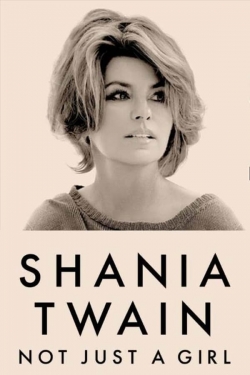 Watch Free Shania Twain: Not Just a Girl Full Movies MyFamilyTV