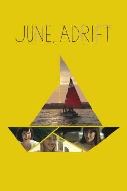 Watch Free June, Adrift Full Movies MyFamilyTV