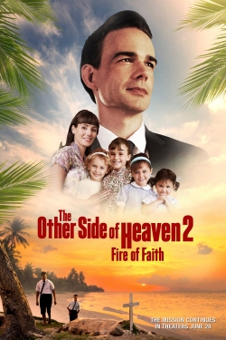 Watch Free The Other Side of Heaven 2: Fire of Faith Full Movies MyFamilyTV