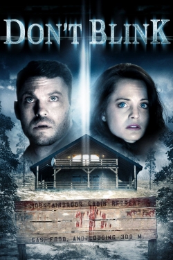 Watch Free Don't Blink Full Movies MyFamilyTV