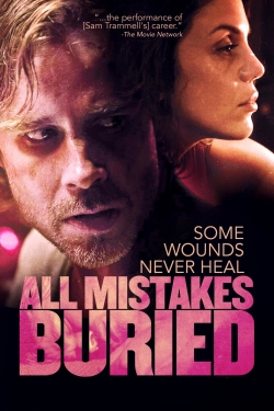 Watch Free All Mistakes Buried Full Movies MyFamilyTV