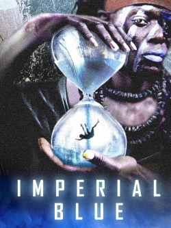 Watch Free Imperial Blue Full Movies MyFamilyTV