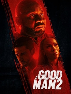 Watch Free A Good Man 2 Full Movies MyFamilyTV