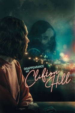 Watch Free Disappearance at Clifton Hill Full Movies MyFamilyTV