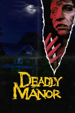 Watch Free Deadly Manor Full Movies MyFamilyTV