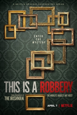 Watch Free This is a Robbery: The World's Biggest Art Heist Full Movies MyFamilyTV