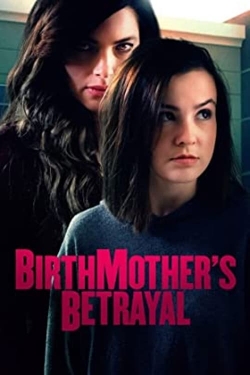 Watch Free Birthmother's Betrayal Full Movies MyFamilyTV