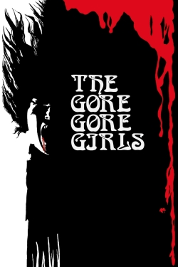 Watch Free The Gore Gore Girls Full Movies MyFamilyTV