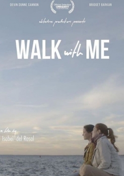 Watch Free Walk  With Me Full Movies MyFamilyTV