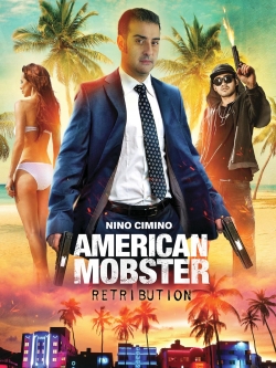 Watch Free American Mobster: Retribution Full Movies MyFamilyTV