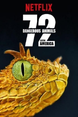 Watch Free 72 Dangerous Animals: Latin America Full Movies MyFamilyTV