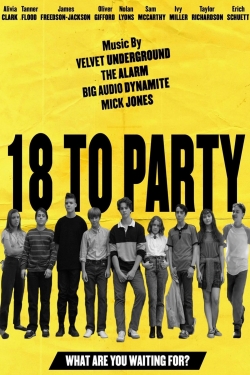 Watch Free 18 to Party Full Movies MyFamilyTV