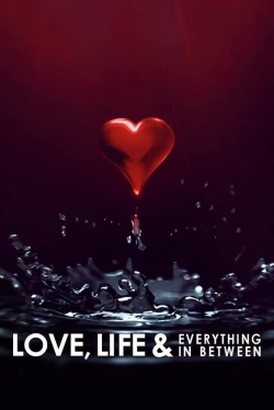 Watch Free Love, Life & Everything in Between Full Movies MyFamilyTV