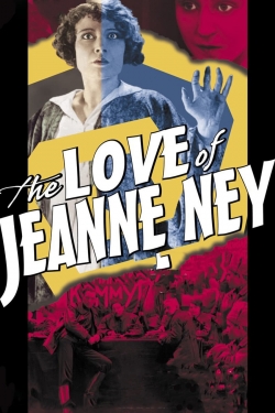 Watch Free The Love of Jeanne Ney Full Movies MyFamilyTV