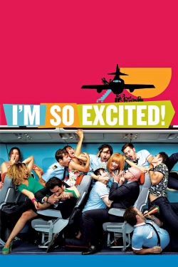 Watch Free I'm So Excited! Full Movies MyFamilyTV