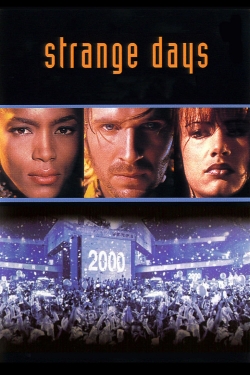 Watch Free Strange Days Full Movies MyFamilyTV