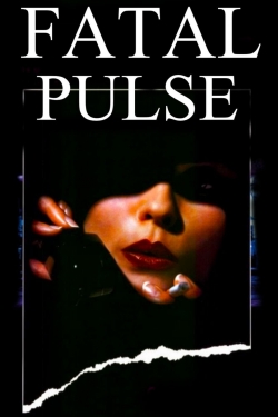 Watch Free Fatal Pulse Full Movies MyFamilyTV