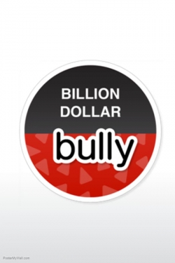 Watch Free Billion Dollar Bully Full Movies MyFamilyTV