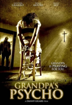 Watch Free Grandpa's Psycho Full Movies MyFamilyTV