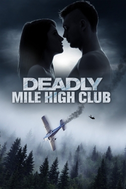 Watch Free Deadly Mile High Club Full Movies MyFamilyTV