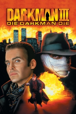 Watch Free Darkman III: Die Darkman Die Full Movies MyFamilyTV