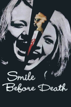 Watch Free Smile Before Death Full Movies MyFamilyTV