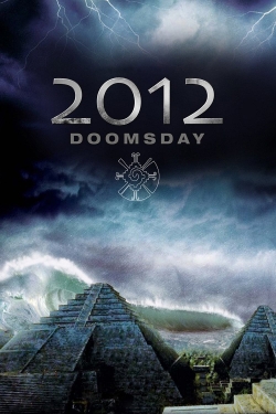 Watch Free 2012 Doomsday Full Movies MyFamilyTV