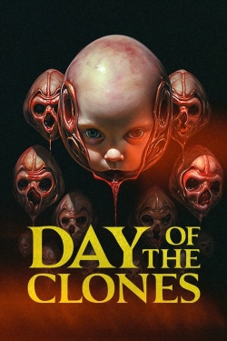 Watch Free Day of the Clones Full Movies MyFamilyTV