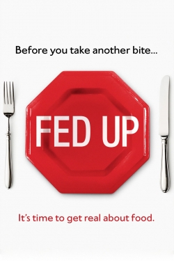 Watch Free Fed Up Full Movies MyFamilyTV