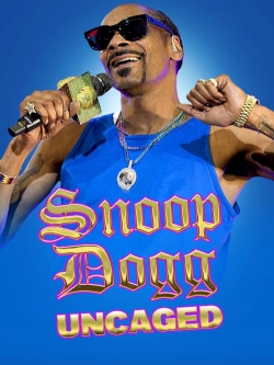 Watch Free Snoop Dogg: Uncaged Full Movies MyFamilyTV