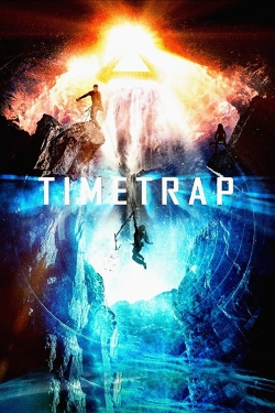 Watch Free Time Trap Full Movies MyFamilyTV