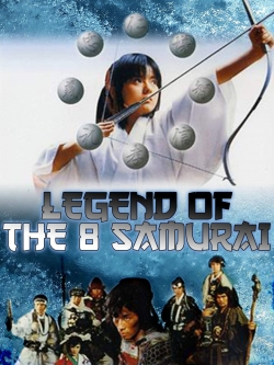 Watch Free Legend of the Eight Samurai Full Movies MyFamilyTV