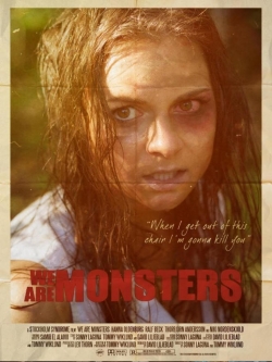 Watch Free We Are Monsters Full Movies MyFamilyTV